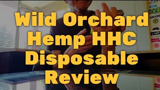 Wild Orchard Hemp HHC Disposable Review - Elegant Yet Practical
