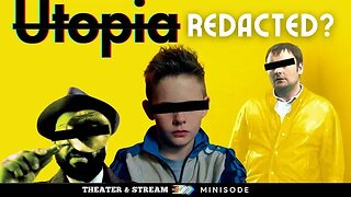 Theater & Stream: A Film Podcast - Minisode - Utopia: Redacted?