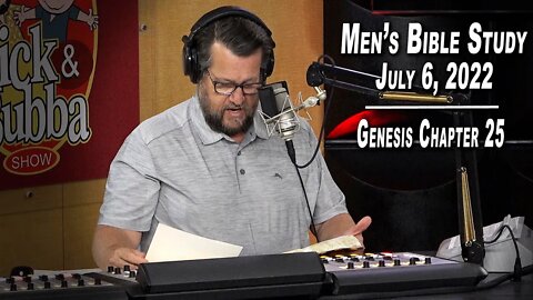 Genesis Chapter 25 | Men's Bible Study by Rick Burgess - LIVE - July 6, 2022