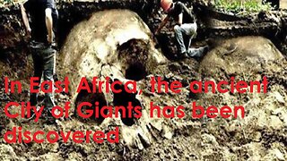 In East Africa, the ancient City of Giants has been discovered