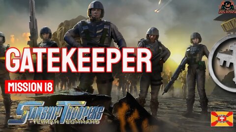 GATEKEEPER MIssion 18 // Starship Troopers Terran Command Campaign