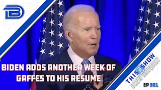 Biden Gaffes Continue As His Presidency Spirals Out of Control, Psaki Tries To Spin...Fails | Ep 301