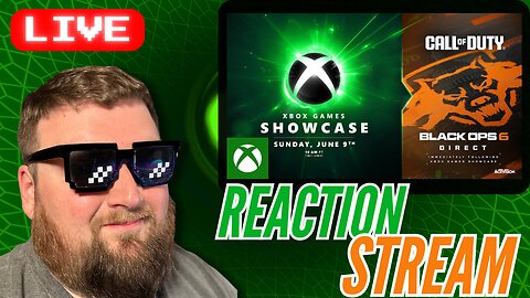 Xbox Games Showcase & Black Ops 6 Direct | Reaction Stream