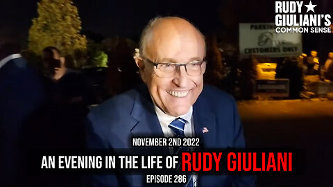 An Evening in the Life of Rudy Giuliani | November 2nd 2022 | Ep 286