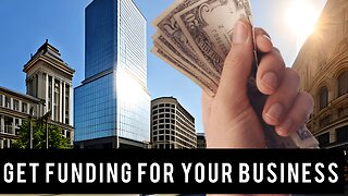 Get Funding For Your Business