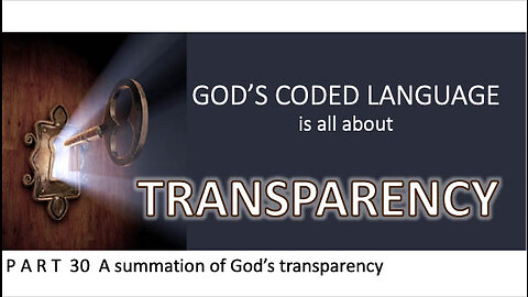 God's Coded Language Part 30 A summation of the series.