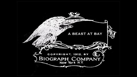 A Beast At Bay (1912 Original Black & White Film)