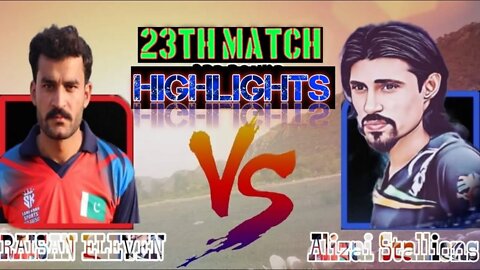 Highlights || Raisan 11 VS Alizai Stallions RSL Ramzan Super League 23TH Match #cricketmela #AK-47