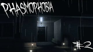 THIS GAME IS PRETTY SPOOKY | PHASMOPHOBIA #2