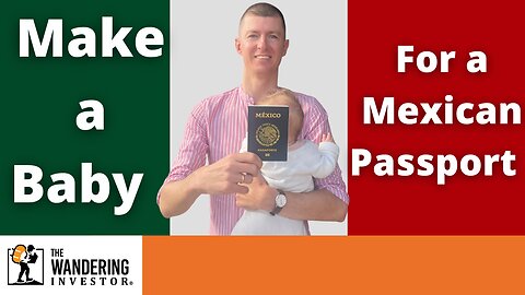 Give Birth in Mexico for a FREE PASSPORT