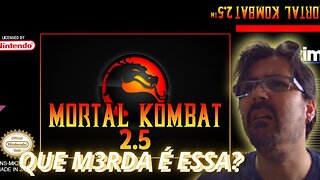 MORTAL KOMBAT 2.5 (SUPER NINTENDO) GAMEPLAY - ROM HACK DE SNES, MORTAL 2 OU 3????