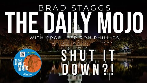 Shut It Down?! - The Daily Mojo 092523