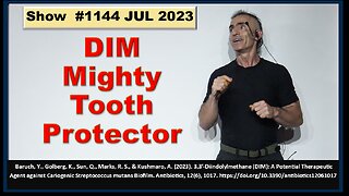 DIM: From Cancer Fighter to Cavity Conqueror? New Research Holds Promise Ep. 1144 JUL 2023