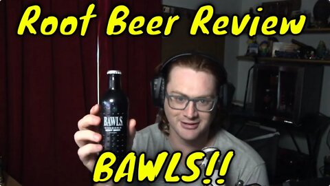 Root Beer Tasting With Markus - Bawls Root Beer!