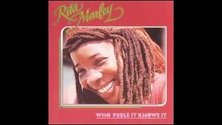 Rita Marley - Who feels it, knows it