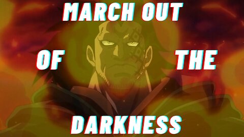 |ONE PIECE| Monkey D. Dragon [AMV] - March Out of The Darkness
