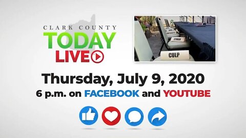 WATCH: Clark County TODAY LIVE • Thursday, July 9, 2020