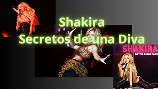 Shakira, los Secretos de una Diva