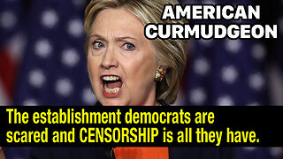 The establishment democrats are scared and CENSORSHIP is all they have.