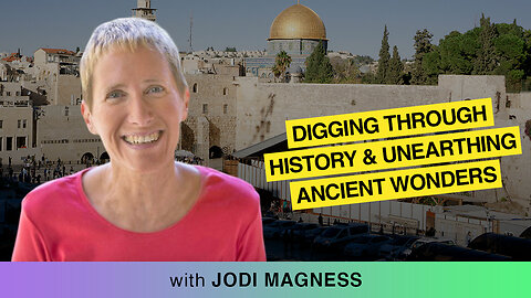 🏺 Digging Through History And Unearthing Ancient Wonders With Jodi Magness 🌍