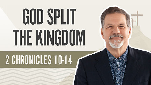 Bible Discovery, 2 Chronicles 10-14 | God Split the Kingdom - April 17, 2024