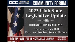2023.02.15 Davis County Conservatives - Utah Legislative Update