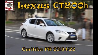 Lexus CT200h - Praça da Espanha Curitiba PR Brasil 23/04/22 - Carrões do Dudu - Cars Brazil
