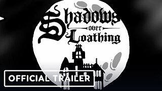 Shadows Over Loathing - Official Launch Trailer