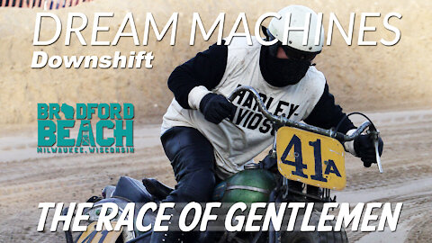 DREAM MACHINES: The Race Of Gentlemen - Harley-Davidson 115th