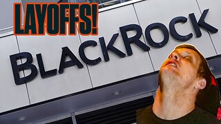 Blackrock Layoffs Hints at Further Economic Downturn