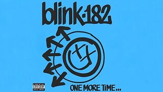 Blink-182 ONE MORE TIME... || Album Review
