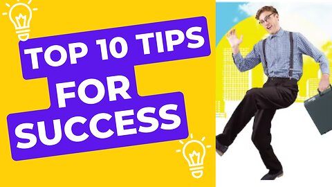 Top10Tips for Success