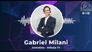 GABRIEL MILANI - Leão Podcast #43