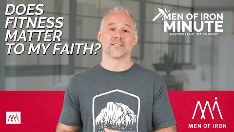 Does Fitness Matter to My Faith?