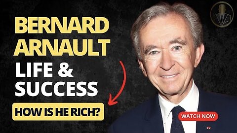 Everything you need to know about Bernard Arnault. - life and success 2023