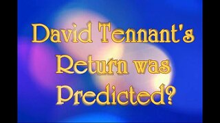 Random Thought: Did Doctor Who Predict David Tennant's Return?