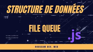 DATA STRUCTURE : QUEUE JAVASCRIPT