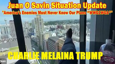 Juan O Savin Situation Update May 19: "America's Enemies Must Never Know Our Plans *WWG1WGA*"