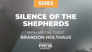 Season 13, Episode 3: Silence of the Shepherds with Special Guest Brandon Holthaus