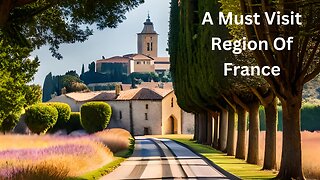 A Must Visit Destination In France