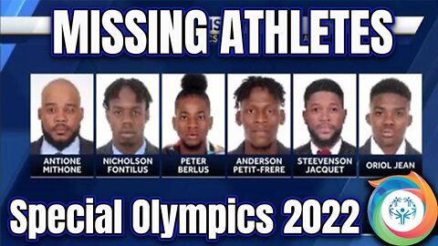 HAITIAN DELEGATES MISSING - Strange Circumstances - Special Olympics