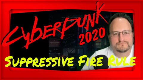 Cyberpunk 2020 SUPPRESSIVE FIRE RULE - Cyberpunk Red & Cyberpunk 2077 Lore - KNOW YOUR HISTORY!