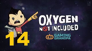 Oxygen Not Included MiniBase (Episode 14)