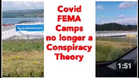 Covid FEMA Camps no longer a Conspiracy Theory