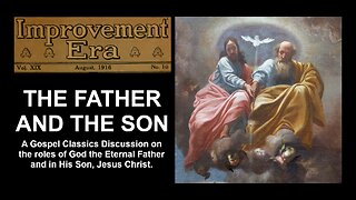 The Father and The Son | Why Do We Sometimes Refer to Jesus as The Father? | Articles of Faith