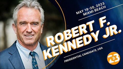 Robert F Kennedy Jr - Keynote Speech at the 2023 Bitcoin Conference in Miami 🗣️💬💰