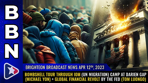BBN, Apr 12, 2023 - BOMBSHELL tour through IOM (UN Migration) camp at Darien Gap (Michael Yon)...