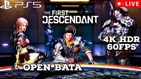 The First Descendant Open Bata PS5 4K HDR Livestream 02
