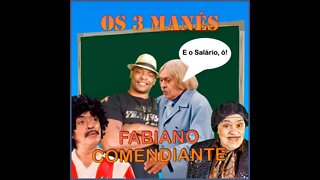 Episódio 18 - Fabiano Comediante