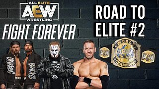 LETS PLAY AEW Road To Elite #2